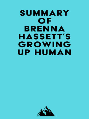 cover image of Summary of Brenna Hassett's Growing Up Human